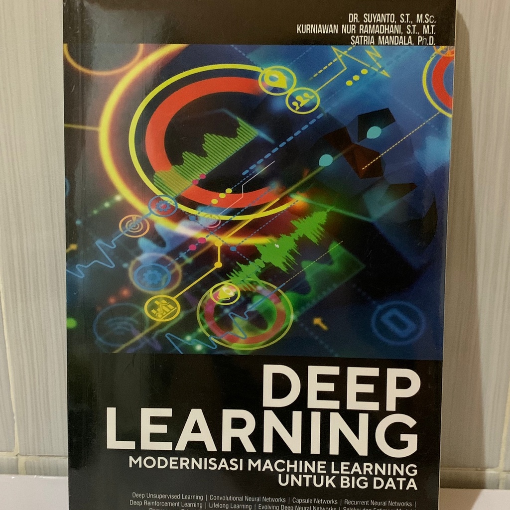 Jual BUKU DEEP LEARNING MODERNISASI MACHINE LEARNING UNTUK BIG DATA ...