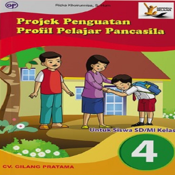 Jual Projek Penguatan Profil Pelajar Pancasila Kls 4 Gilang Pratama 6444