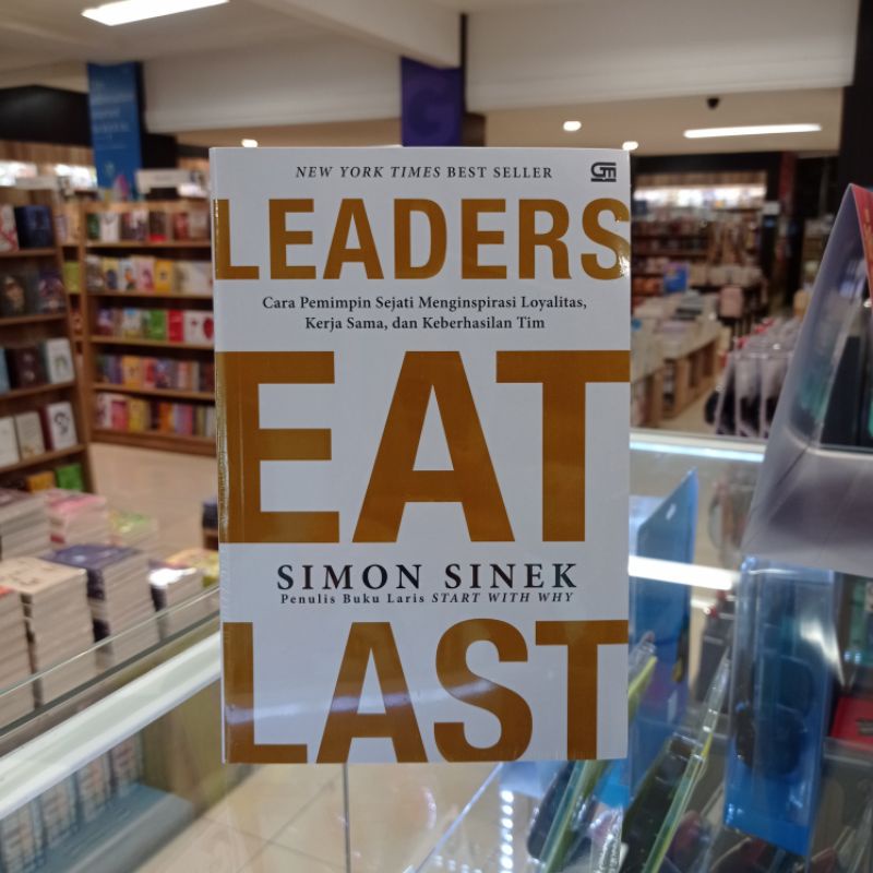Jual Buku Leaders Eat Last Simon Sinek New Cover Original Gramedia