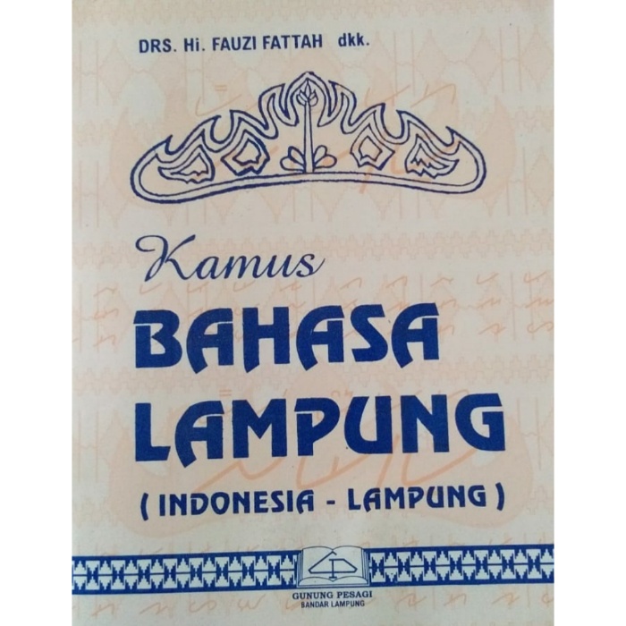 Jual Kamus Bahasa Lampung (Indo-Lampung) Merek/Penerbit GUNUNG PESAGI ...