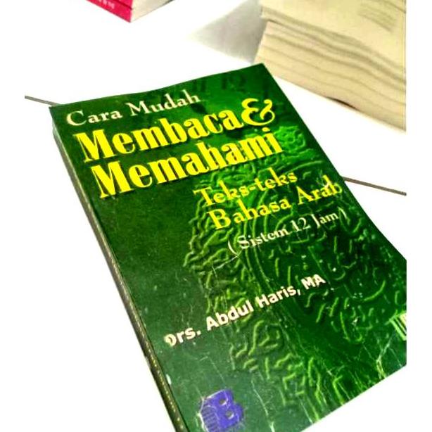 Jual Cara Mudah Membaca Dan Memahami Teks Teks Bahasa Arab Drs Abdul