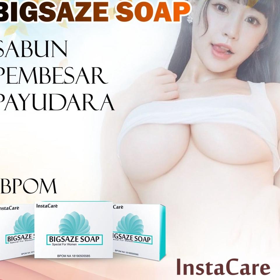 Jual ➳Ready❅ T3 bigsaze soap sabun pembesar payudara super cepat permanen  sabun bpom asli Bigsaze Shoap pengencang payudara yang kendur obat susu  montok gede wanita bokong prempuan payu dara paling ampuh gel