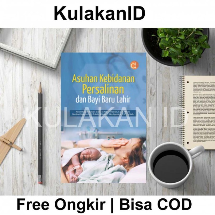 Jual Buku Asuhan Kebidanan Persalinan Dan Bayi Baru Lahir | Shopee ...