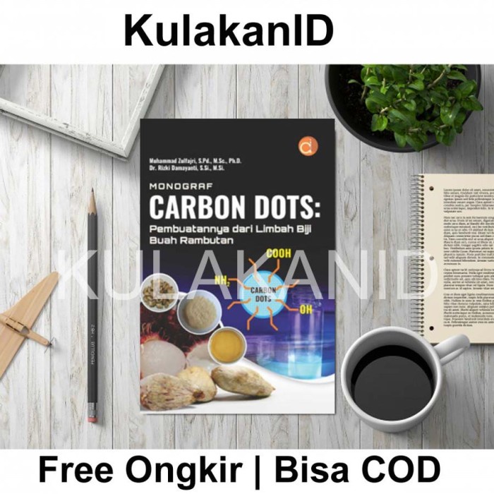 Jual Buku Carbon Dots: Pembuatannya dari Limbah Biji Buah Rambutan ...