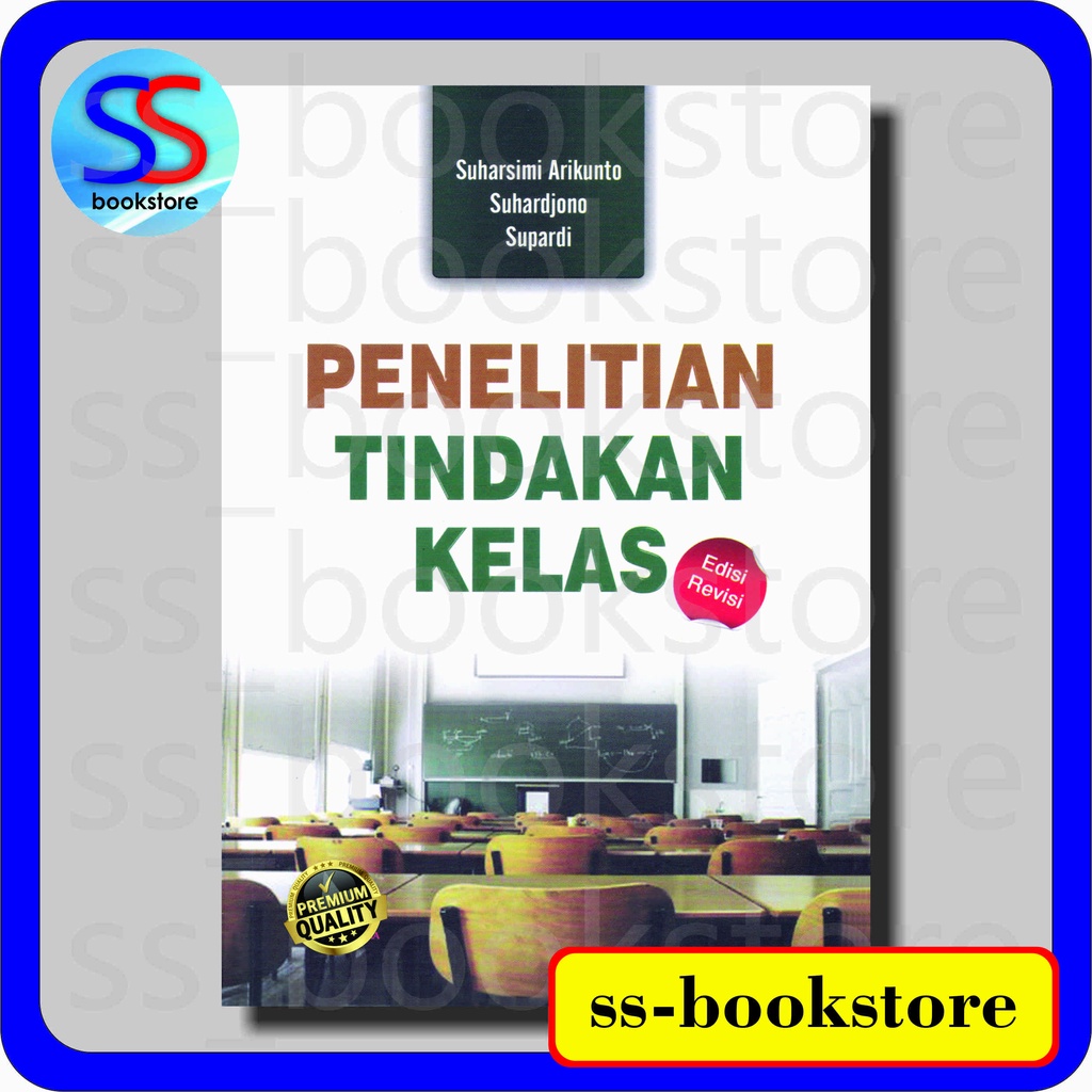 Jual PENELITIAN TINDAKAN KELAS EDISI REVISI SUHARSIMI ARIKUNTO | Shopee ...