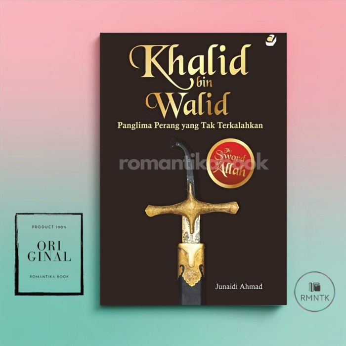 Jual BUKU KHALID BIN WALID Panglima Perang Yang Tak Terkalahkan ...