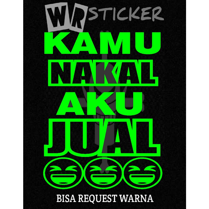 Jual Sticker Kata Kata Kamu Nakal Aku Jual Mobil Truk L Cutting Sticker Shopee Indonesia