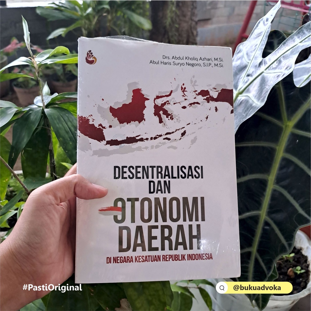 Jual Desentralisasi Dan Otonomi Daerah Di Negara Kesatuan Republik ...