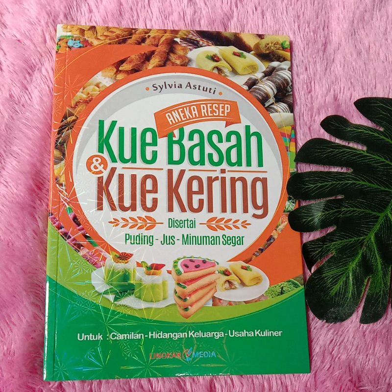 Jual Buku Resep Membuat Kue Basah Dan Kue Kering Full Color Terbaru ...