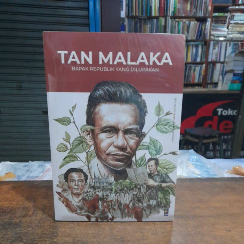 Jual TAN MALAKA BAPAK REPUBLIK YANG DILUPAKAN SERI BUKU TEMPO BAPAK ...