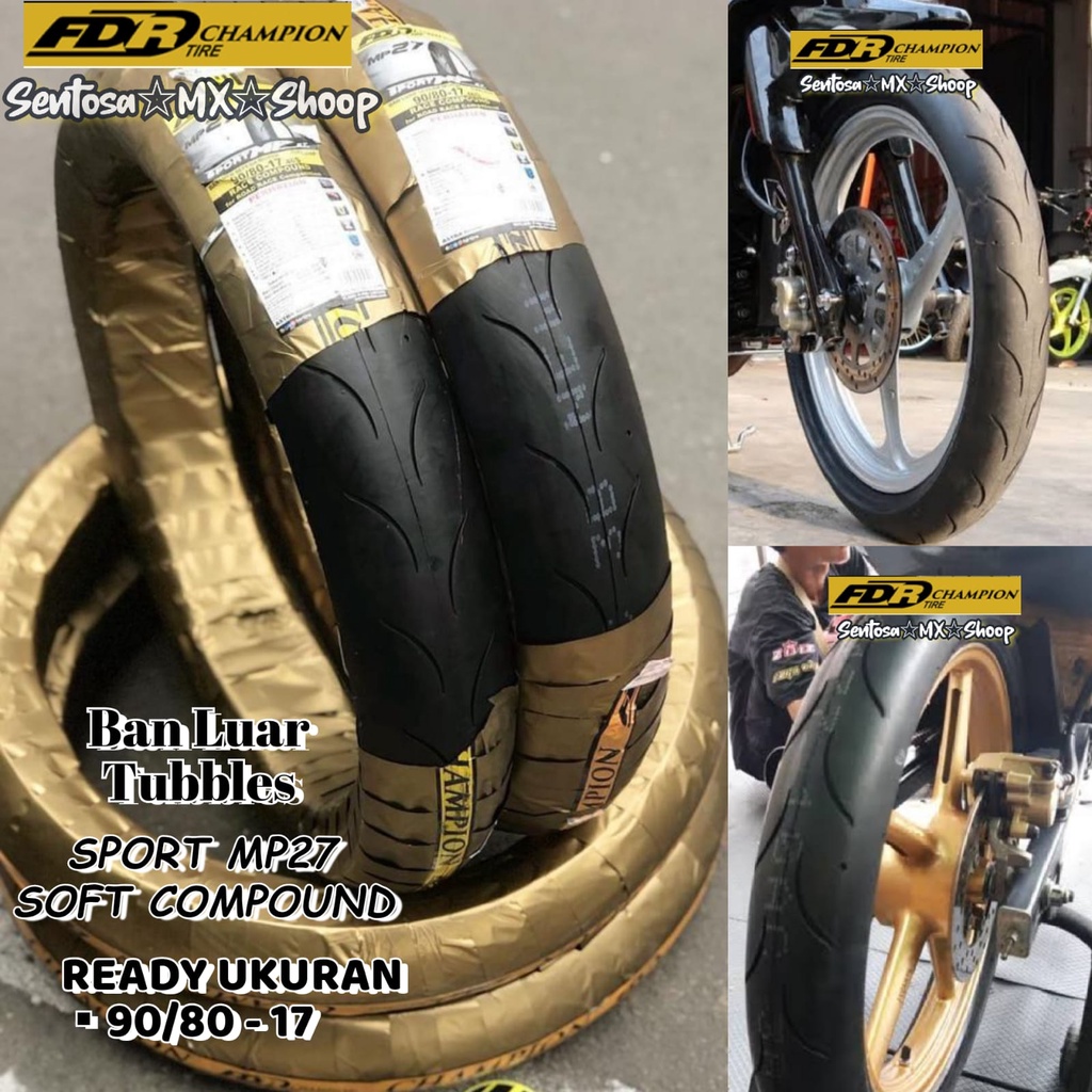 Jual ( FDR MP27 ) BAN LUAR TUBBLES UKURAN 90/80 RING 17 SOFT COMPOUD MP ...