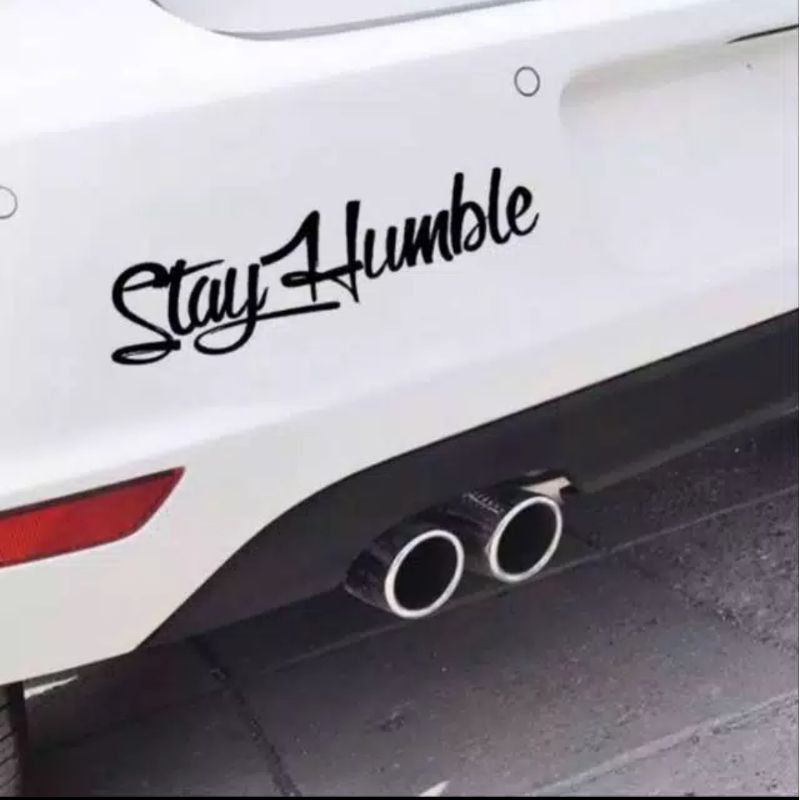 Jual Stiker Stay Humble / Stiker Mobil Keren / Stiker Jdm / Stiker ...