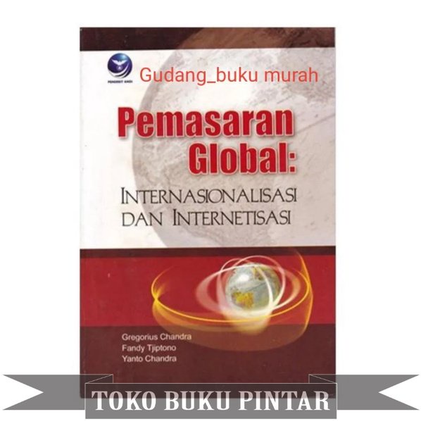 Jual BUKU Pemasaran Global Internasionalisasi Dan Internetisasi ...