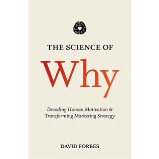 Jual The Science of Why Decoding Human Motivation and Transforming