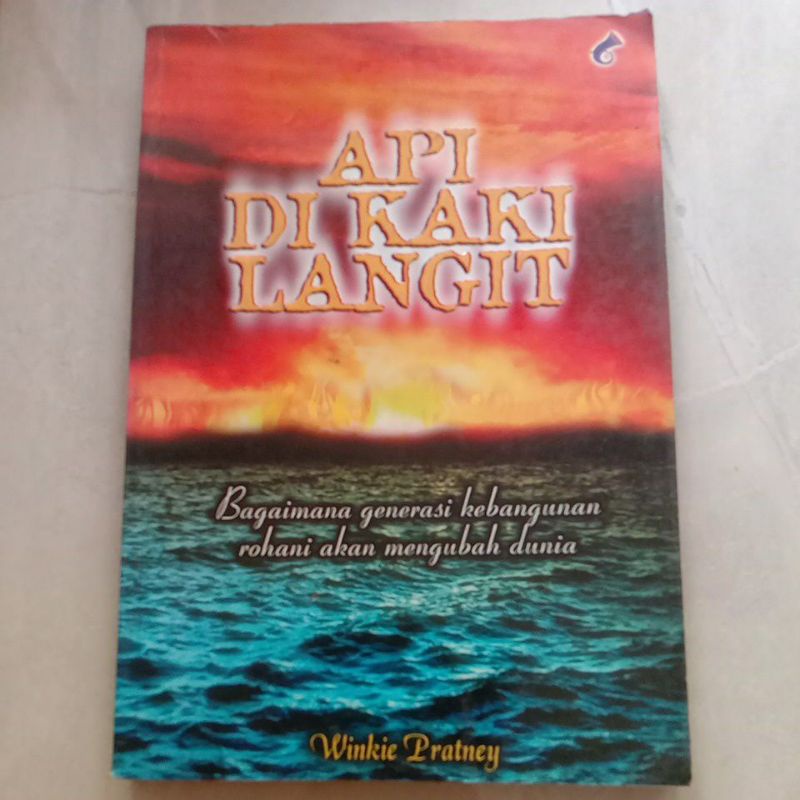 Jual Api Di Kaki Langit - Bagaimana Generasi Kebangunan Rohani akan ...