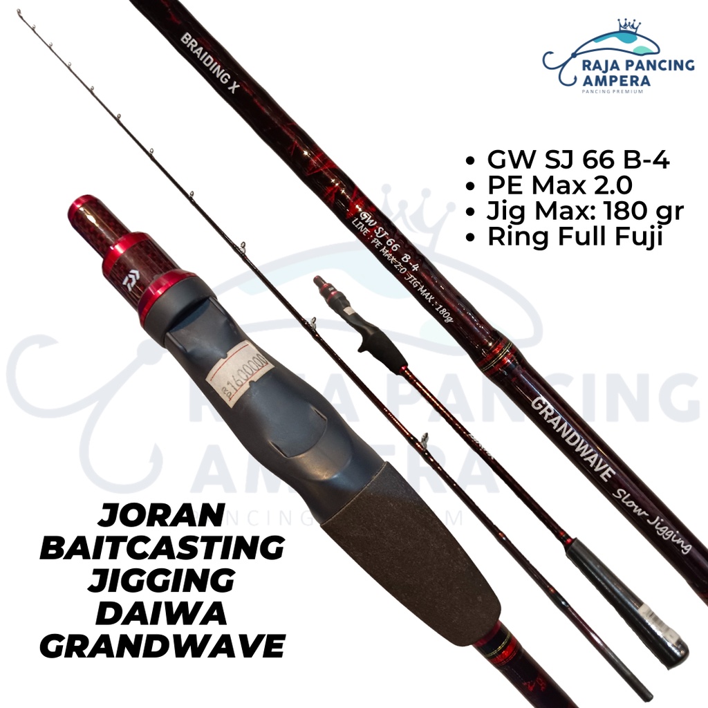 Joran Daiwa Grandwave SJ 66 B-4 Ring Full Fuji Joran Overhead Jigging  Baitcasting untuk Mancing di Kedalaman Laut Dasaran Gagang Model Japan Style