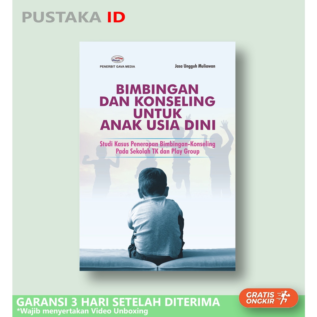 Jual Buku Bimbingan Dan Konseling Untuk Anak Usia Dini Studi Kasus ...