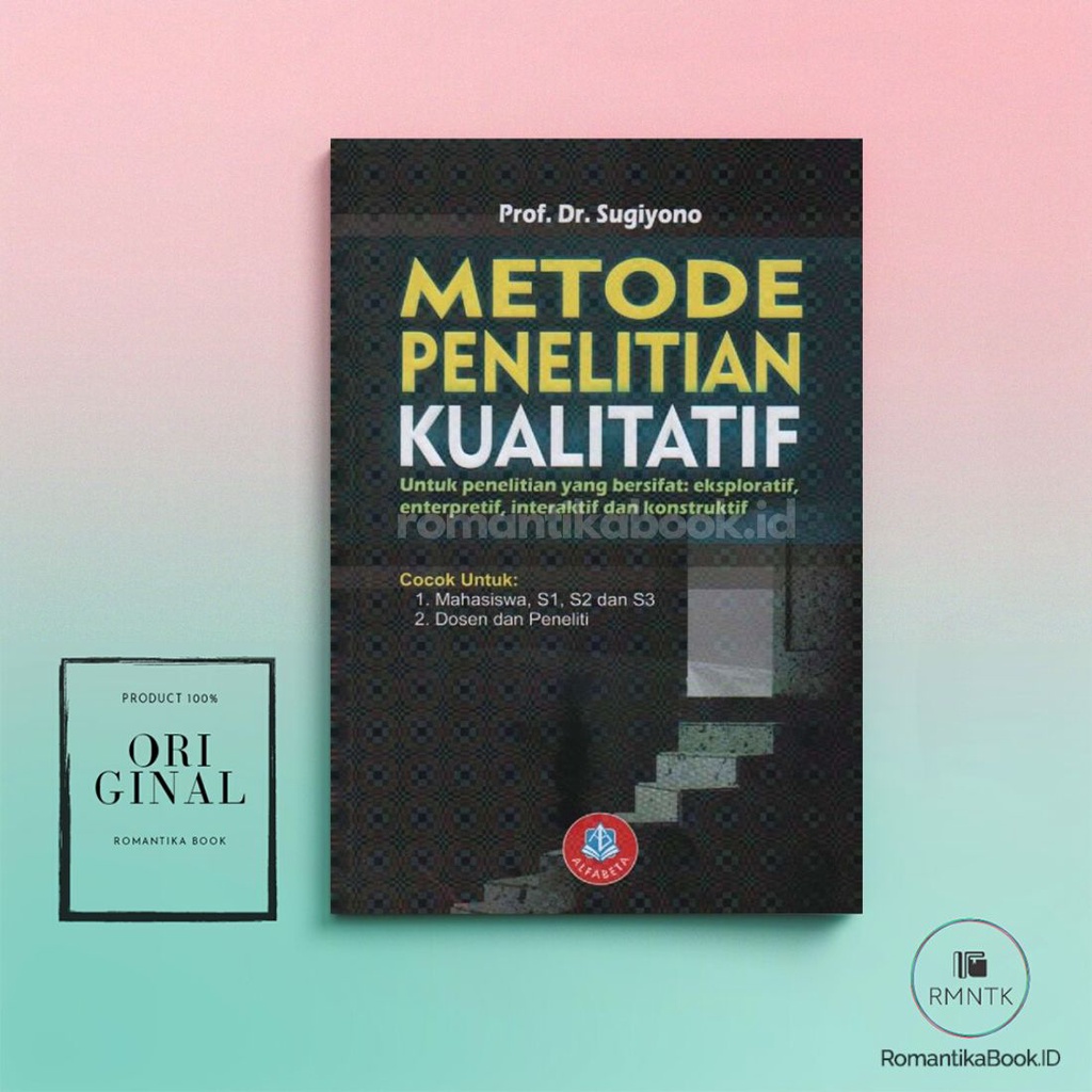 Jual BUKU METODE PENELITIAN KUALITATIF Untuk Penelitian Yang Bersifat ...