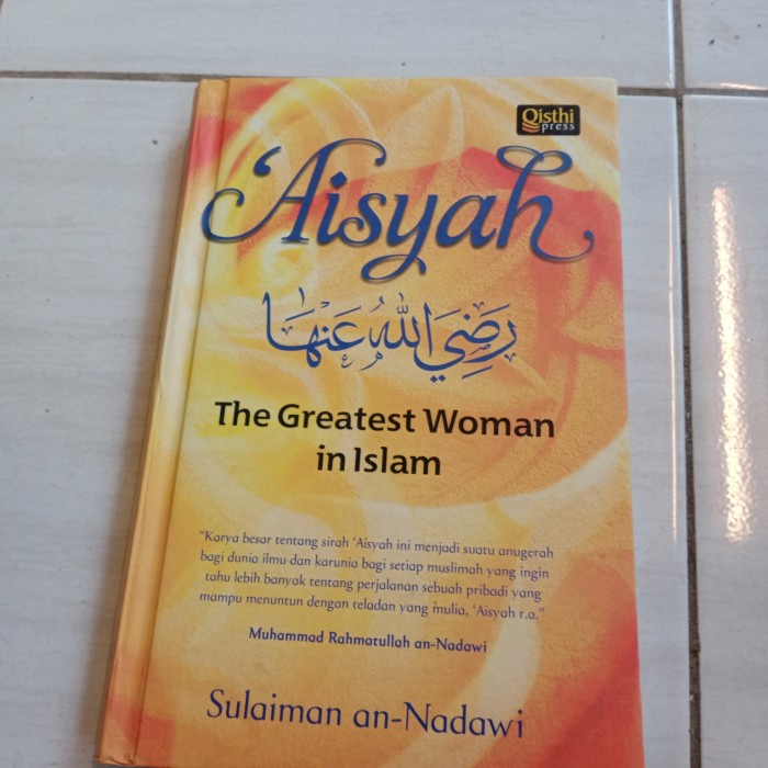 jual-aisyah-the-greatest-woman-in-islam-sulaiman-an-nadawi-f2-shopee