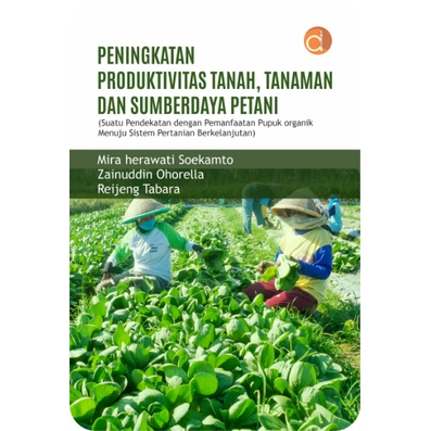 Jual Buku Peningkatan Produktivitas Tanah, Tanaman Dan Sumberdaya ...