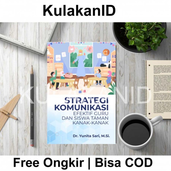 Jual Buku Strategi Komunikasi Efektif Guru Dan Siswa Taman KanakKanak ...