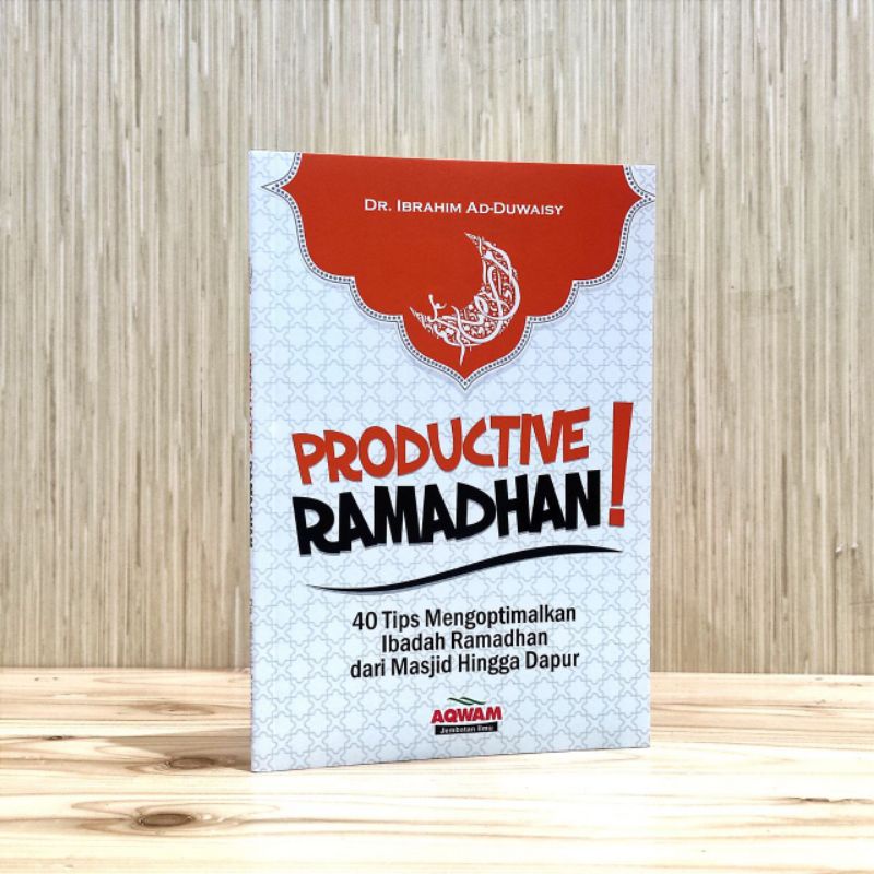 Jual Buku Productive Ramadhan 40 Tips Mengoptimalkan Ibadah Ramadhan ...