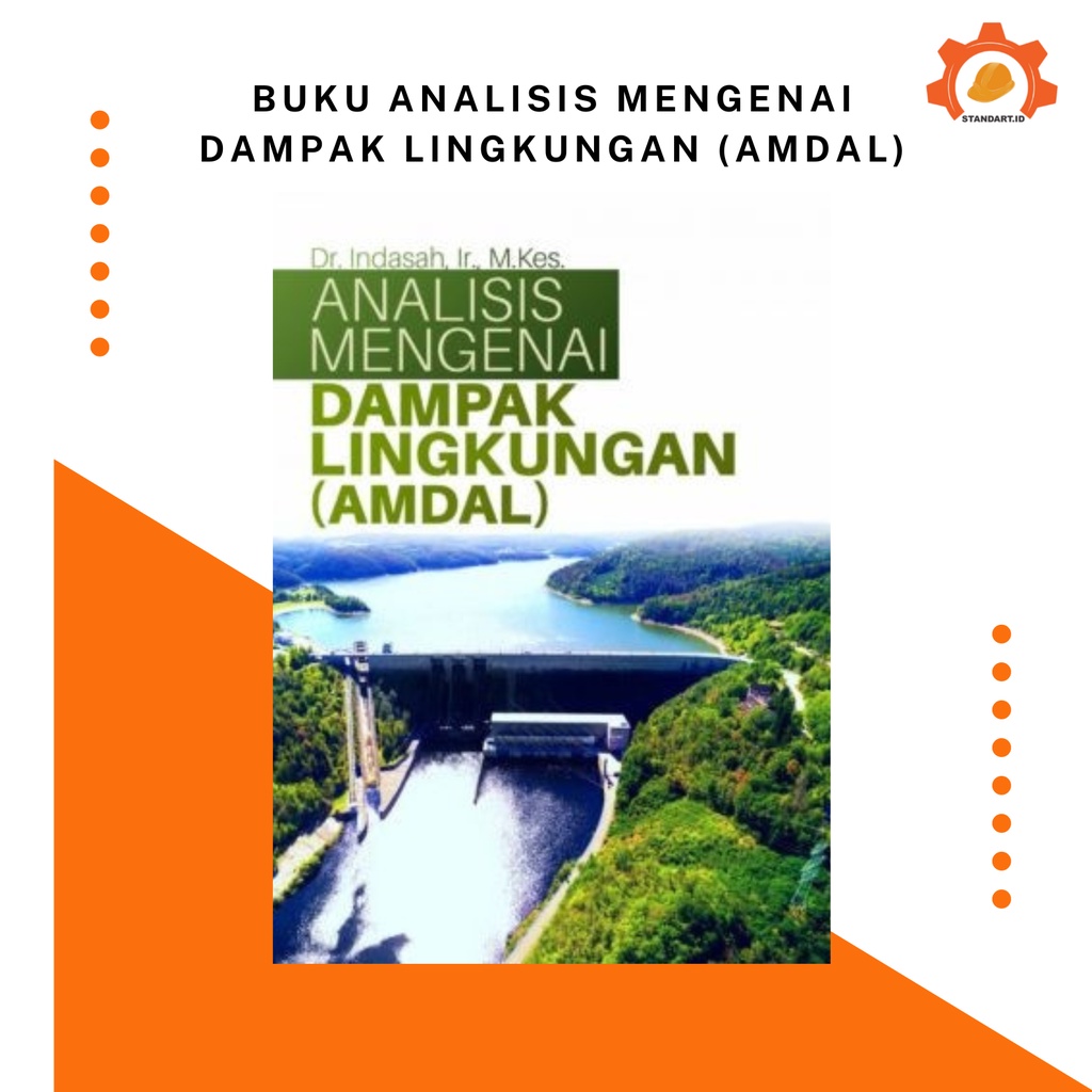 Jual Buku Analisis Mengenai Dampak Lingkungan (AMDAL) | Shopee Indonesia