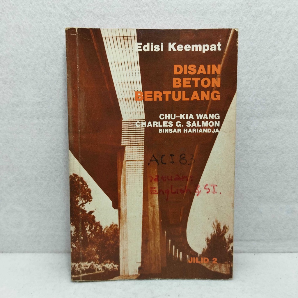 Jual buku Disain Beton Bertulang Edisi Keempat Jilid 2 - Chu Kia Wang ...