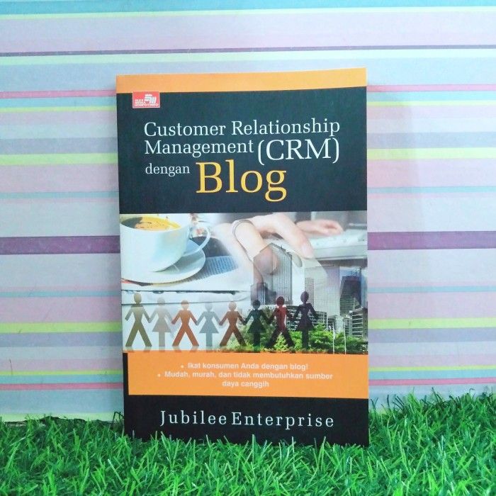 Jual Buku Customer Relationship Management Dengan Blog | Shopee Indonesia