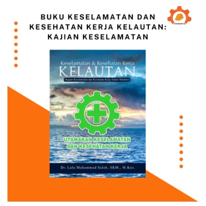 Jual Buku Keselamatan Dan Kesehatan Kerja Kelautan Kajian Keselamatan