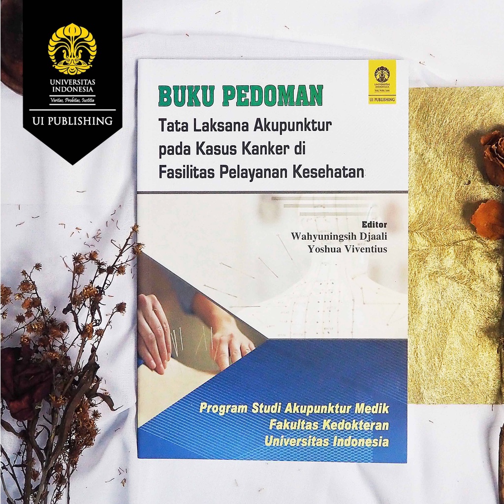 Jual Buku Pedoman Tata Laksana Akupuntur Pada Kasus Kanker Di Fasilitas