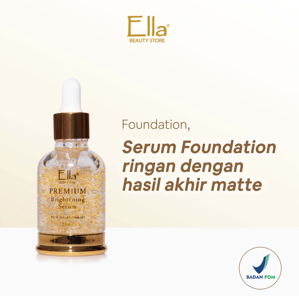 Jual Ella Skincare Premium Foundation Brightening Serum with Sodium Hyaluronate & Licorice