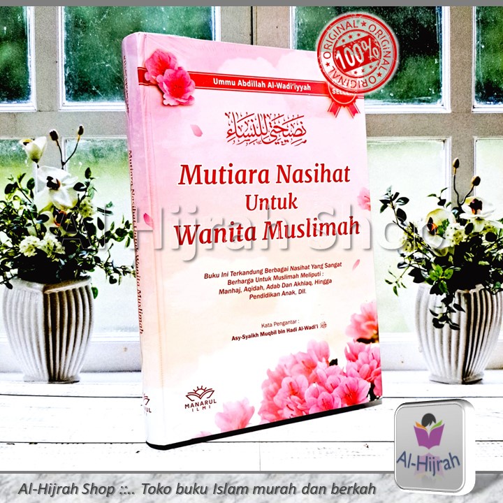 Jual Mutiara Nasihat Untuk Wanita Muslimah Ummu Abdillah Al Wadi Iyyah Manarul Ilmi Shopee