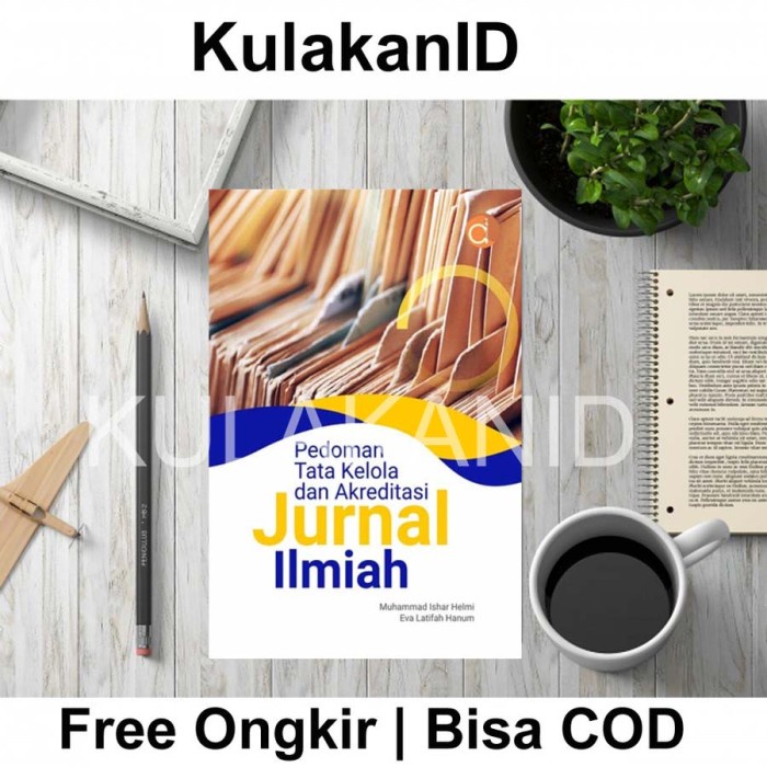 Jual BUKU PENDIDIKAN PEDOMAN TATA KELOLA DAN AKREDITASI JURNAL ILMIAH ...