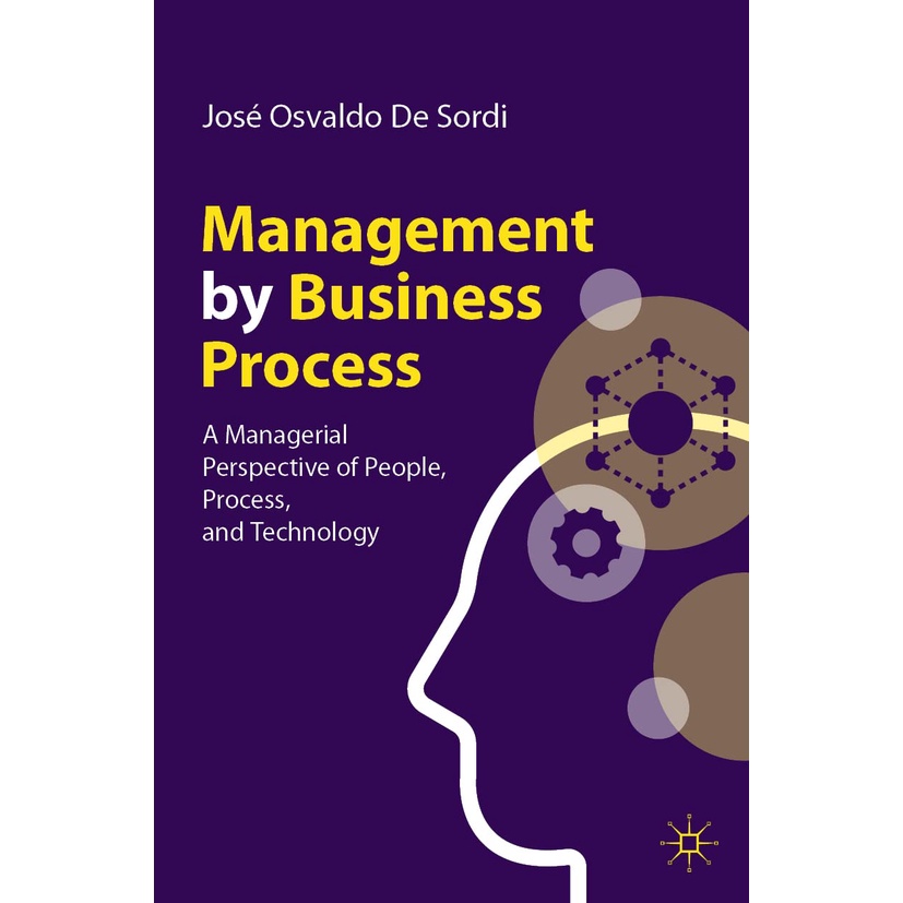 Jual Buku Management By Business Process A Managerial Perspective Of People Process And