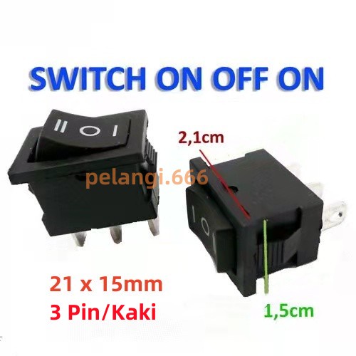 Jual Saklar ON-OFF-ON Hitam 21x15mm 3 Pin/Kaki Saklar/Rocker Switch ...