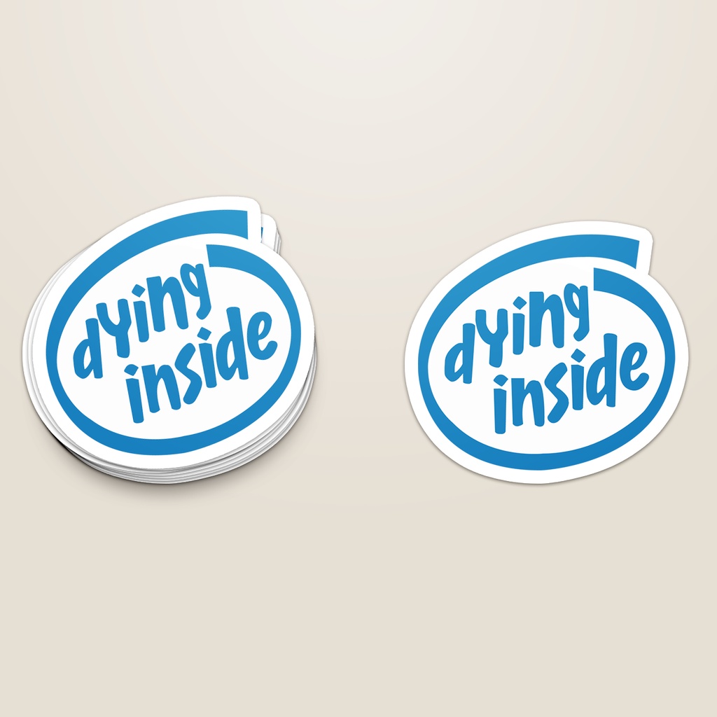 Jual STICKER PACK DYING INSIDE | STICKER TUMBLER | STIKER LAPTOP KOPER ...