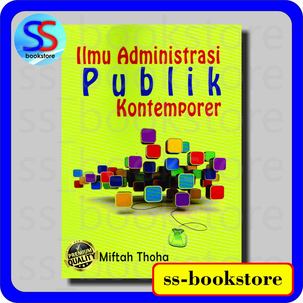 Jual ILMU ADMINISTRASI PUBLIK KONTEMPORER MIFTAH THOHA | Shopee Indonesia