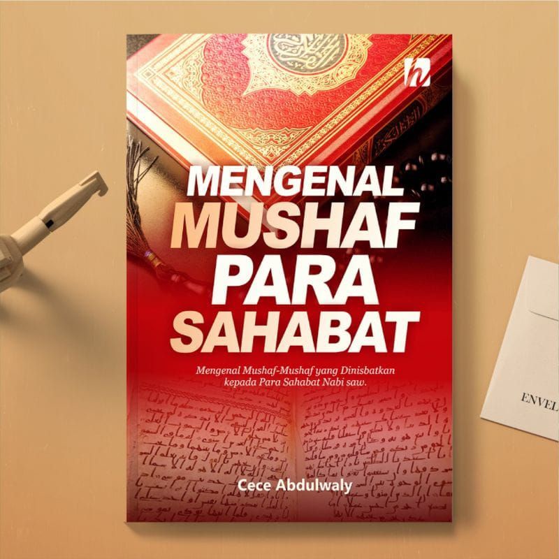 Jual Mengenal Mushaf Para Sahabat: Mengenal Mushaf-Mushaf Yang ...