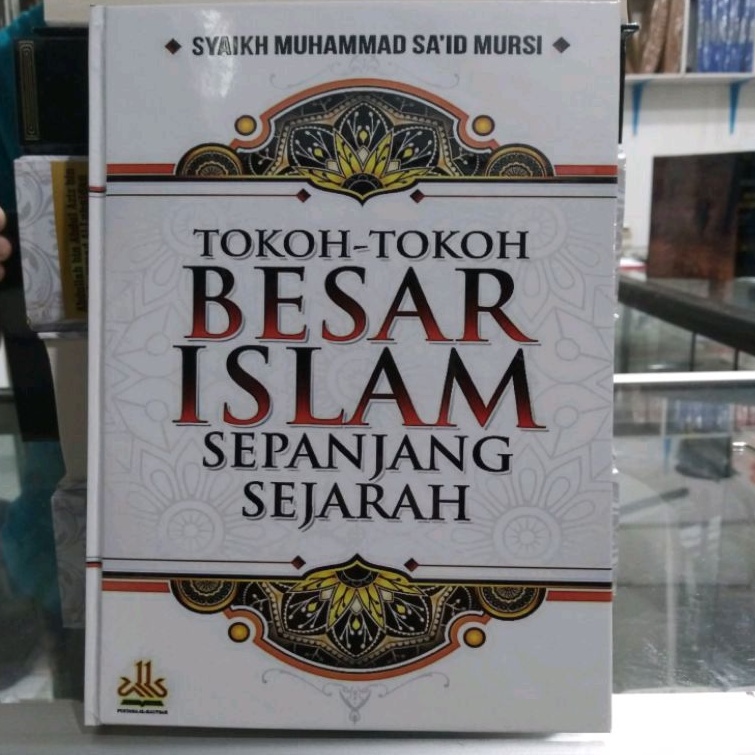 Jual Tokoh-Tokoh Besar Islam Sepanjang Sejarah "SYAIKH MUHAMMAD SA'ID ...