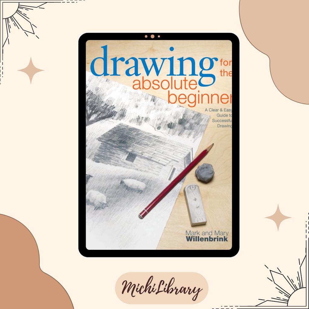 Jual Drawing for the Absolute Beginner_ A Clear & Easy Guide to