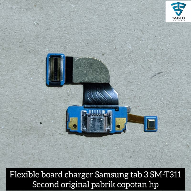 Jual flexible board charger Samsung tab 3 SM-T311 second original ...