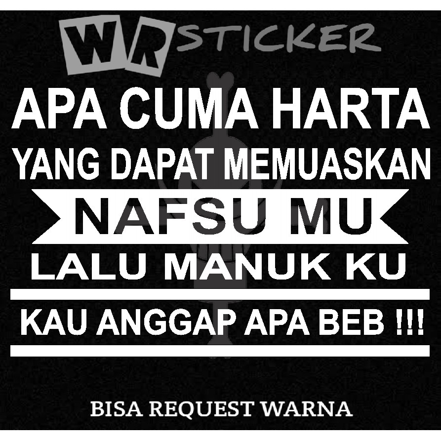 Jual STICKER KATA KATA APA CUMA HARTA MOBIL,TRUK,L300 CUTTING STICKER