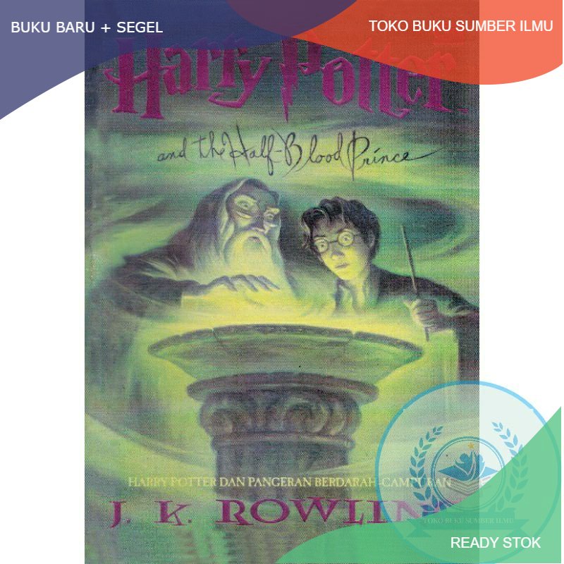 Jual T.B.S.I. BUKU NOVEL HARRY POTTER JILID 6; HARRY POTTER DAN ...