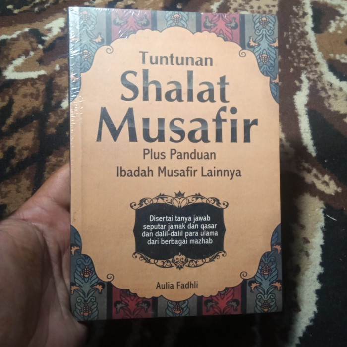 Jual ORI - Tuntunan shalat musafir plus panduan ibadah musafir lainnya ...