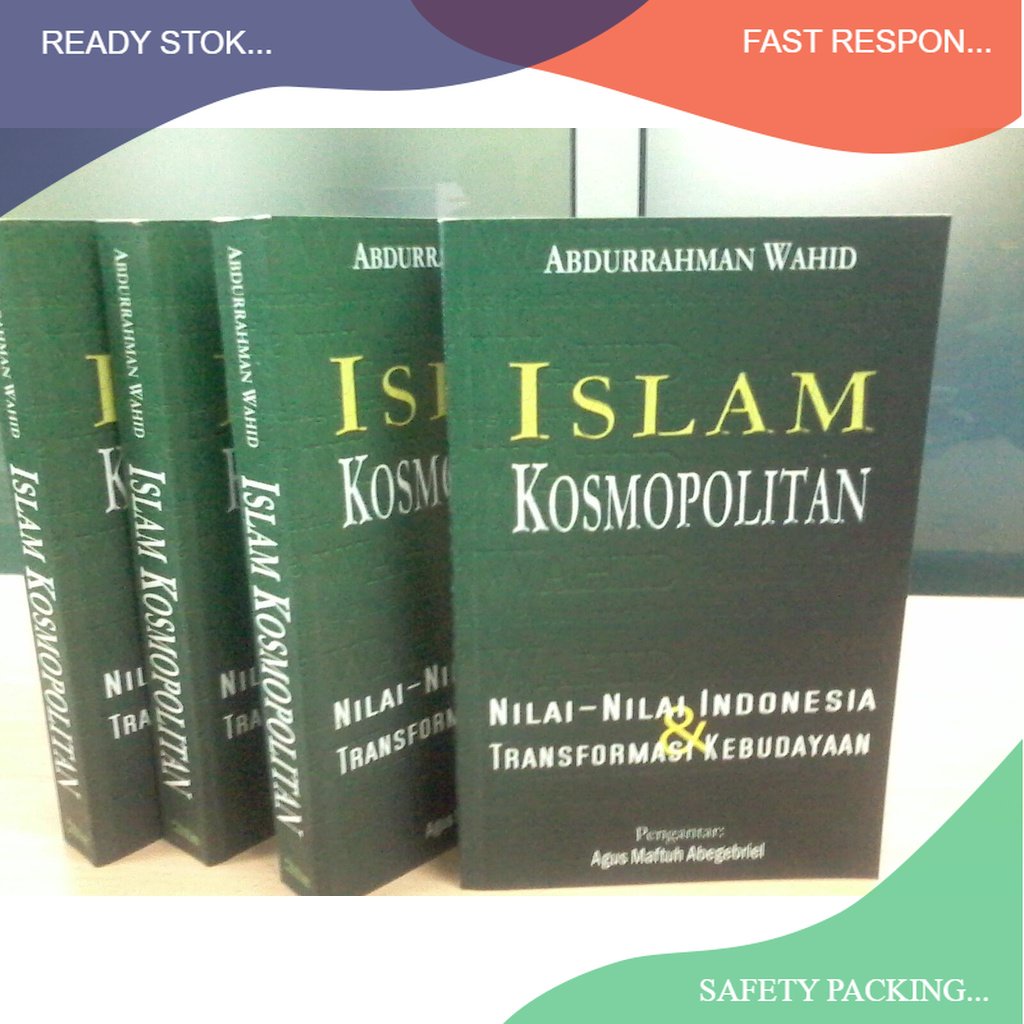 Jual Islam Kosmopolitan Nilai Nilai And Transformasi Kebudayaan Abdurrahman Wahid Shopee 8067