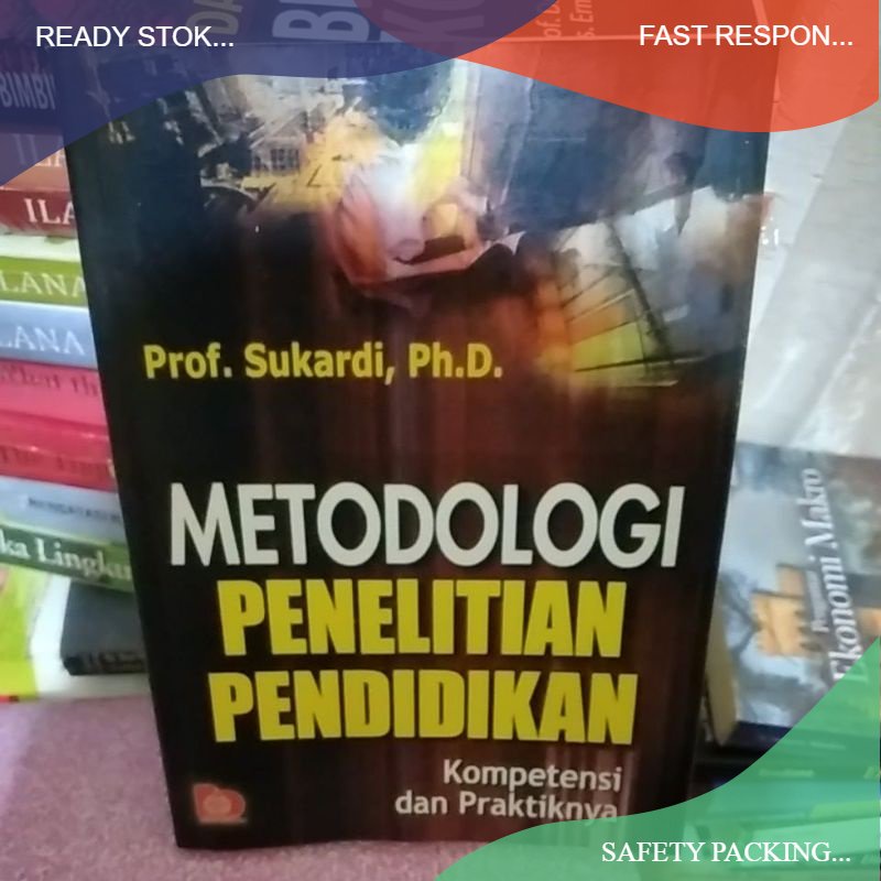 Jual Buku Metodologi Penelitian Pendidikan Kompetensi Dan Praktiknya By ...