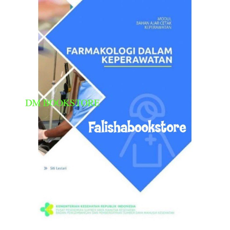 Jual FARMAKOLOGI DALAM KEPERAWATAN (Modul Bahan Ajar Cetak Keperawatan ...