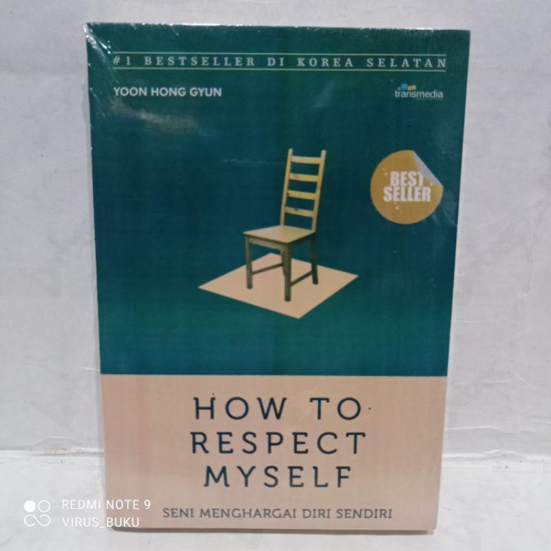 Jual Buku How To Respect Myself Seni Menghargai Diri Sendiri Shopee