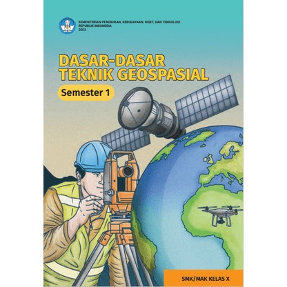 Jual Buku Dasar-Dasar Teknik Geospasial Untuk SMK/MAK Kelas X Semester ...